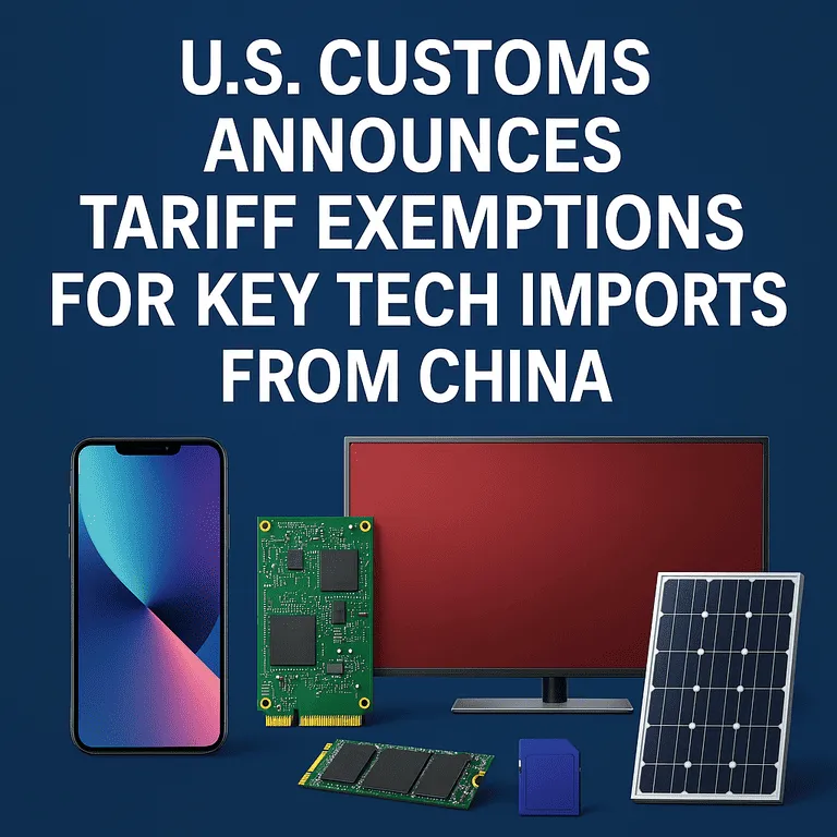 U.S. Customs Announces Tariff Exemptions for Key Tech Imports from China