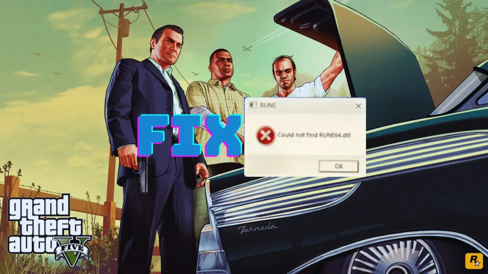 How to Fix RUNE64.dll Error in GTA 5 Enhanced Edition ?